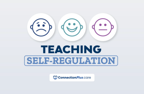 Three circular icons displaying simple line‑drawn faces—sad, happy, and neutral—above the title “Teaching Self‑Regulation,” with the ConnectionPlus.care logo beneath the text.