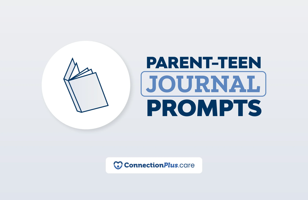 A graphic featuring an illustrated open journal icon beside the bold title “Parent–Teen Journal Prompts,” with the ConnectionPlus.care logo displayed below.